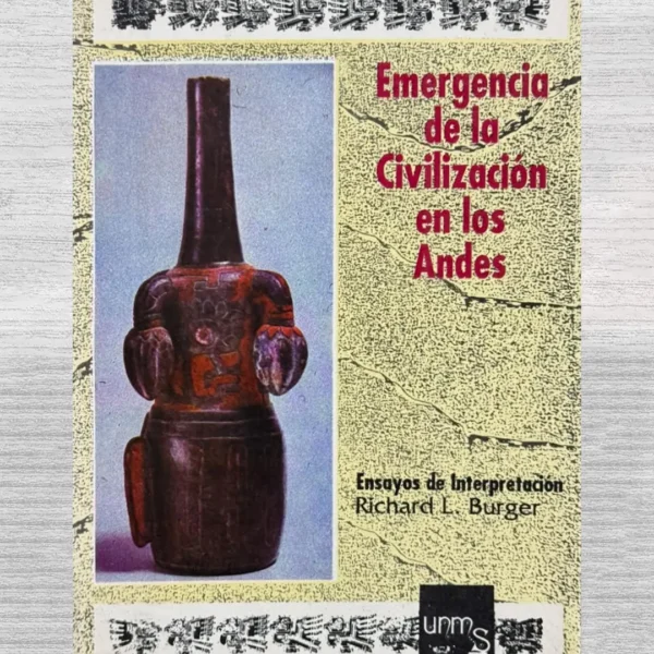 EMERGENCIA DE LA CIVILIZACION EN LOS ANDES
