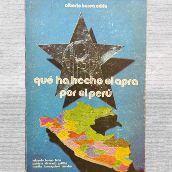 QUÉ HA HECHO EL APRA POR EL PERÚ