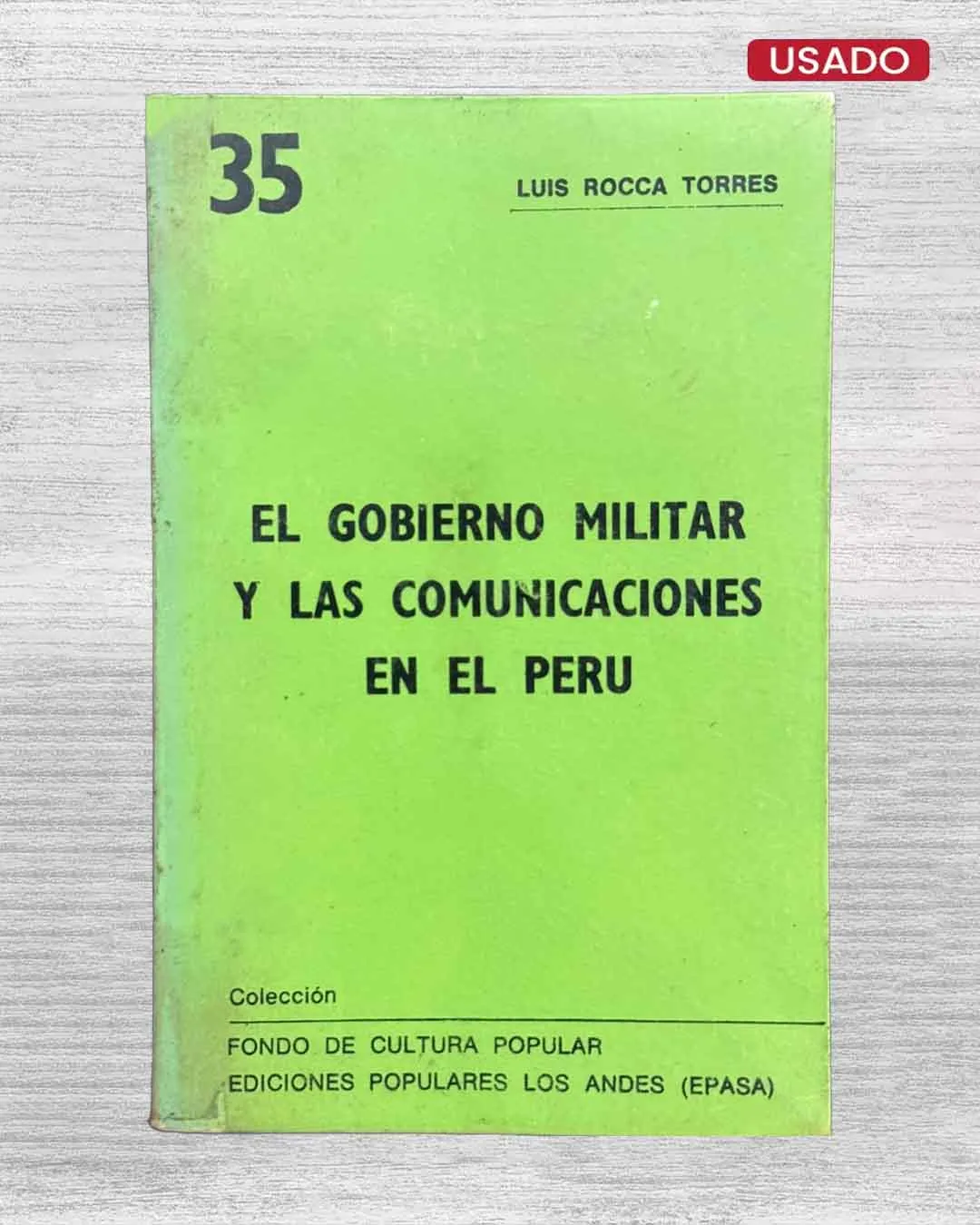 EL GOBIERNO MILITAR Y LAS COMUNICACIONES EN EL PERU