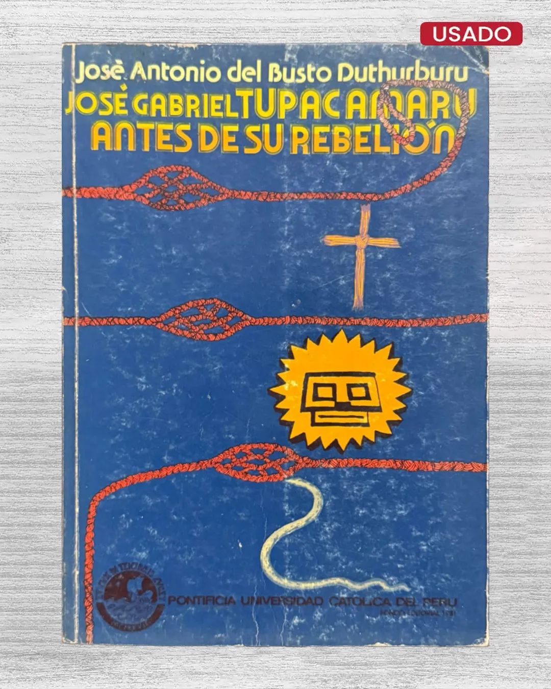 JOSÉ GABRIEL TÚPAC AMARU ANTES DE SU REBELIÓN