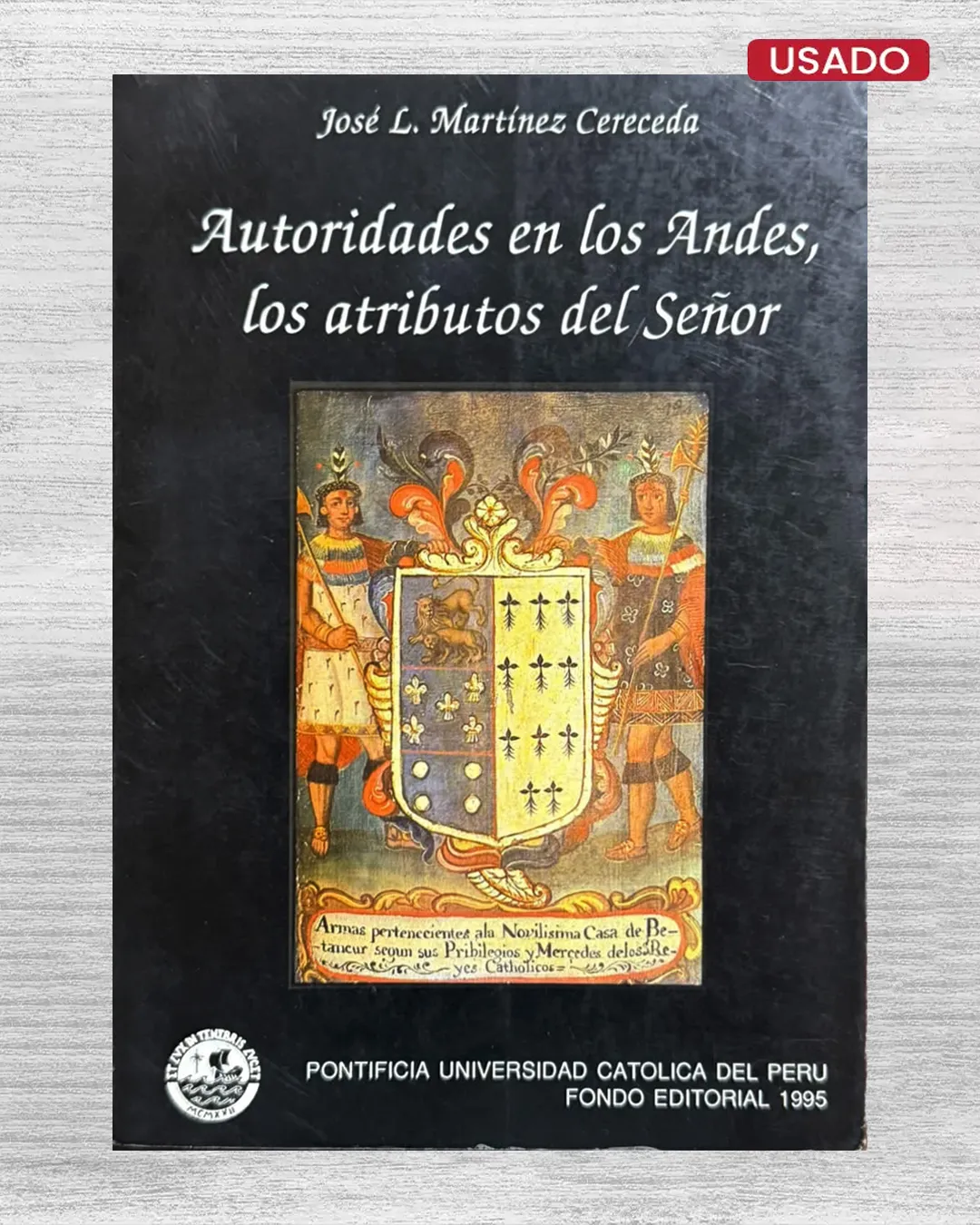 AUTORIDADES EN LOS ANDES, LOS ATRIBUTOS DEL SEÑOR