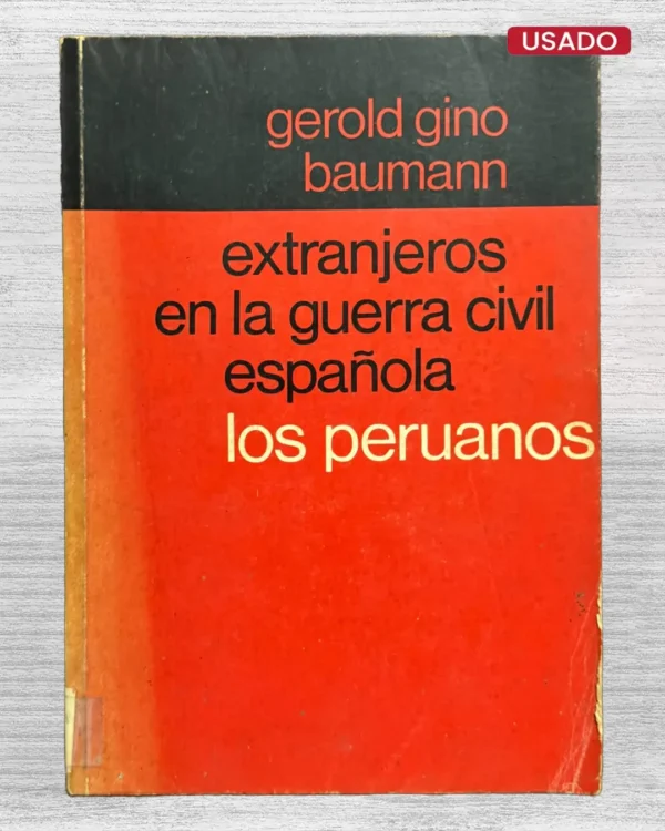 EXTRANJEROS EN LA GUERRA CIVIL ESPAÑOLA, LOS PERUANOS