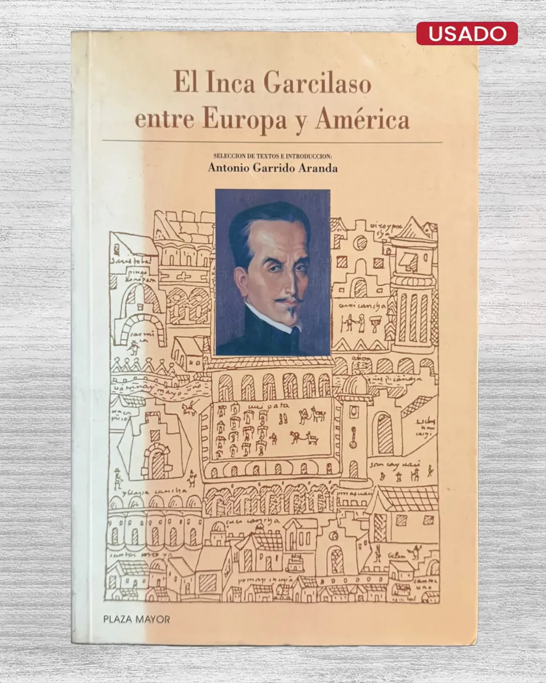 EL INCA GARCILASO ENTRE EUROPA Y AMÉRICA