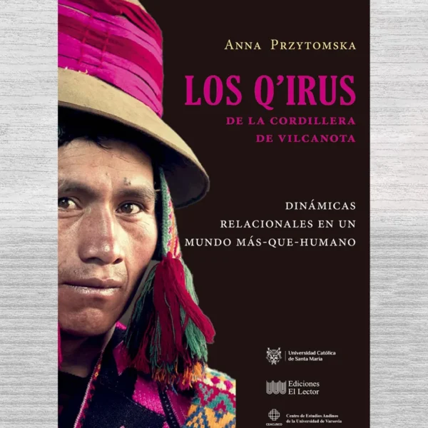 LOS Q’IRUS DE LA CORDILLERA DE VILCANOTA