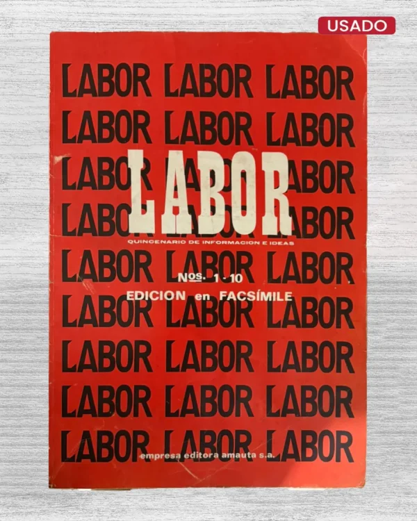 LABOR. QUINCENARIO DE INFORMACIÓN E IDEAS. Nº 1-10 – EDICIÓN EN FACSÍMILE