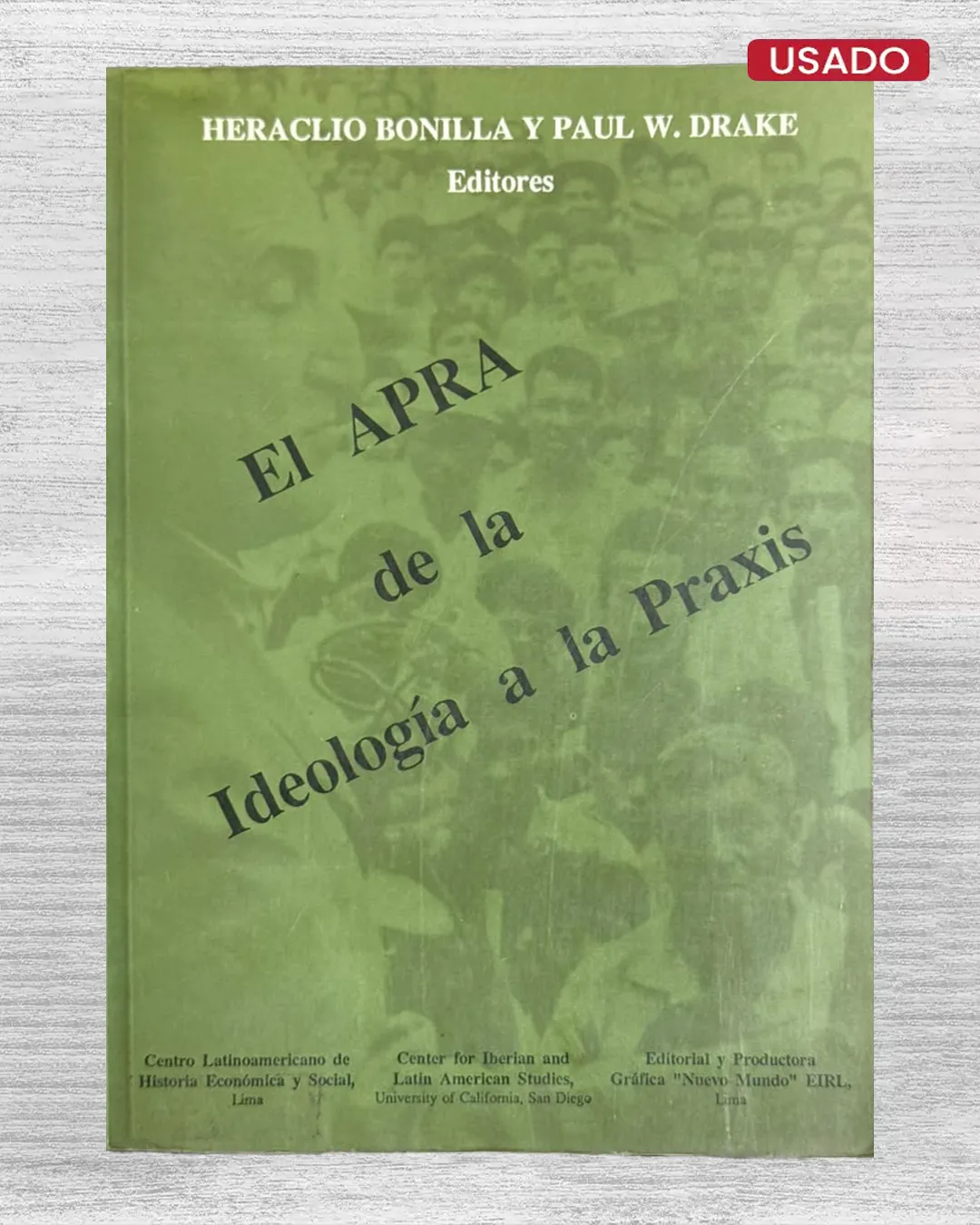EL APRA DE LA IDEOLOGÍA A LA PRAXIS