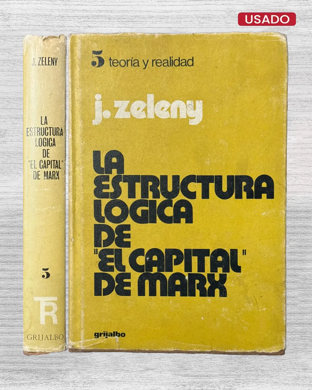 LA ESTRUCTURA LÓGICA DE “EL CAPITAL” DE MARX