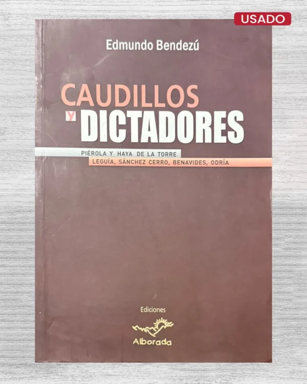 CAUDILLOS Y DICTADORES