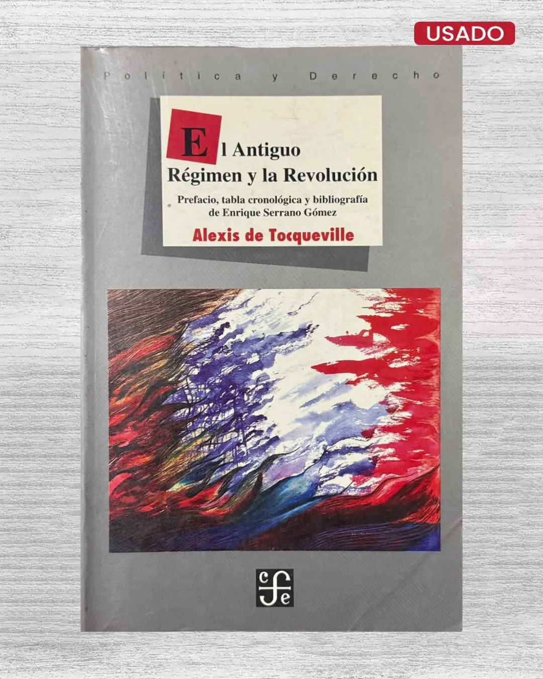 EL ANTIGUO REGIMEN Y LA REVOLUCION