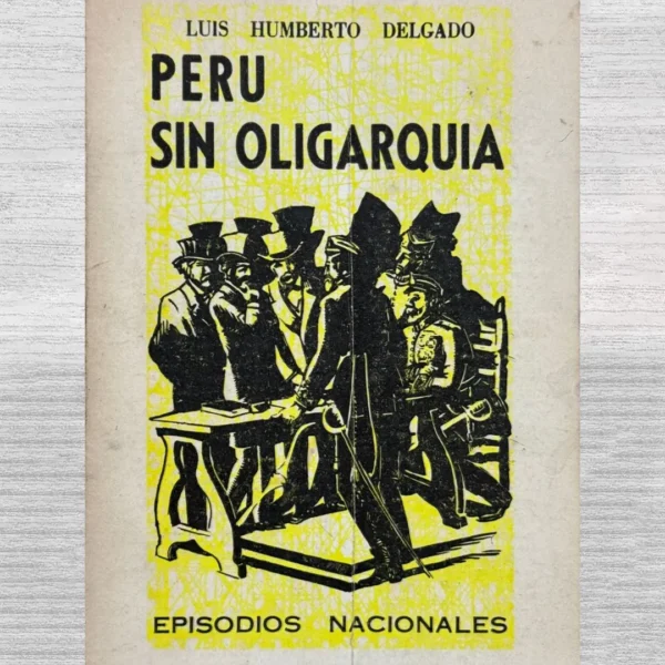 PERÚ SIN OLIGARQUÍA