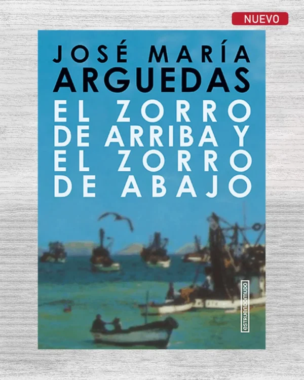 EL ZORRO DE ARRIBA Y EL ZORRO DE ABAJO