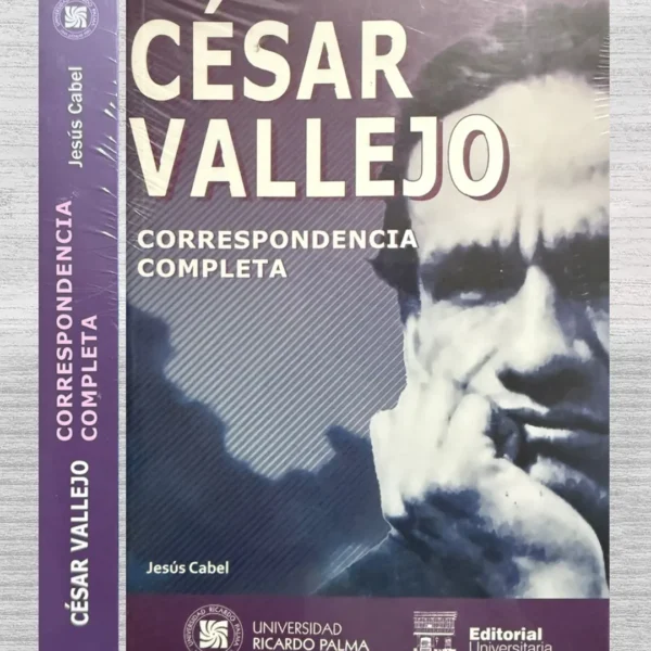 CÉSAR VALLEJO. CORRESPONDENCIA COMPLETA