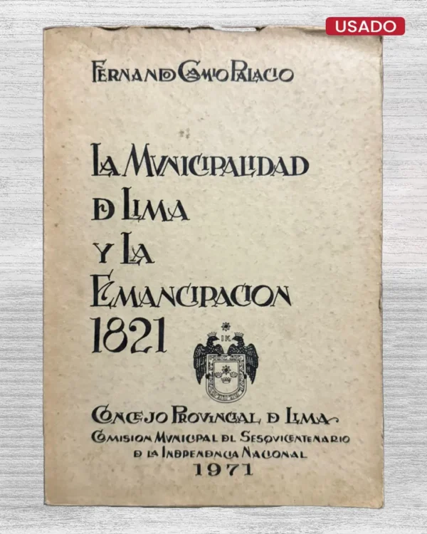 LA MUNICIPALIDAD DE LIMA Y LA EMANCIPACIÓN