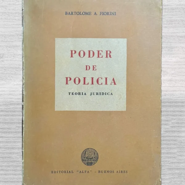 PODER DE POLICÍA. TEORÍA JURÍDICA