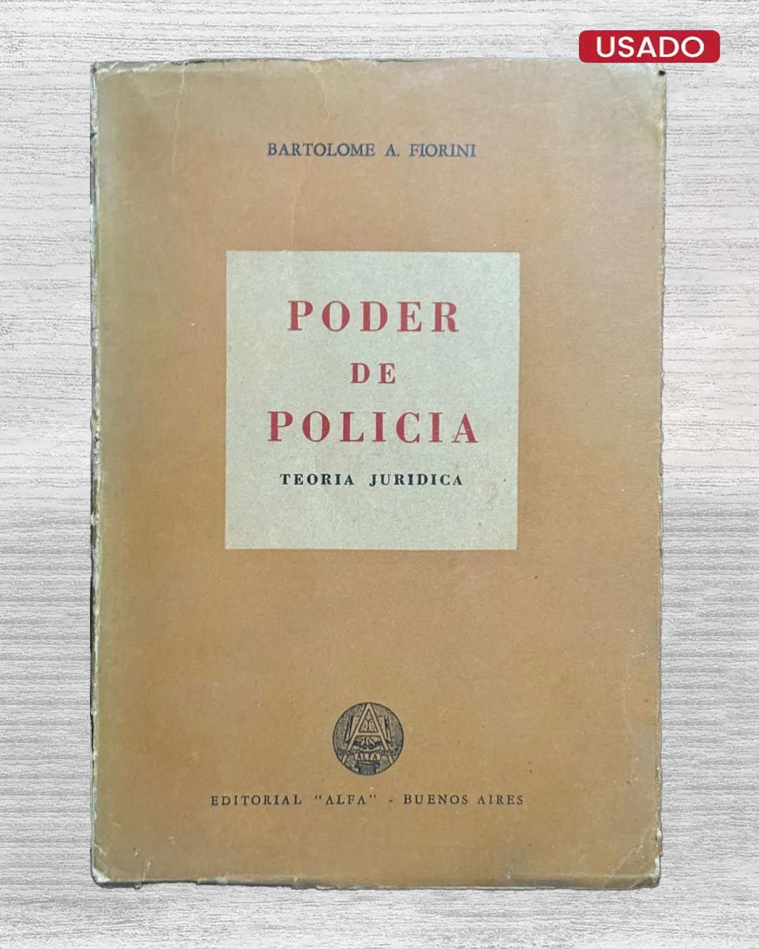 PODER DE POLICÍA. TEORÍA JURÍDICA