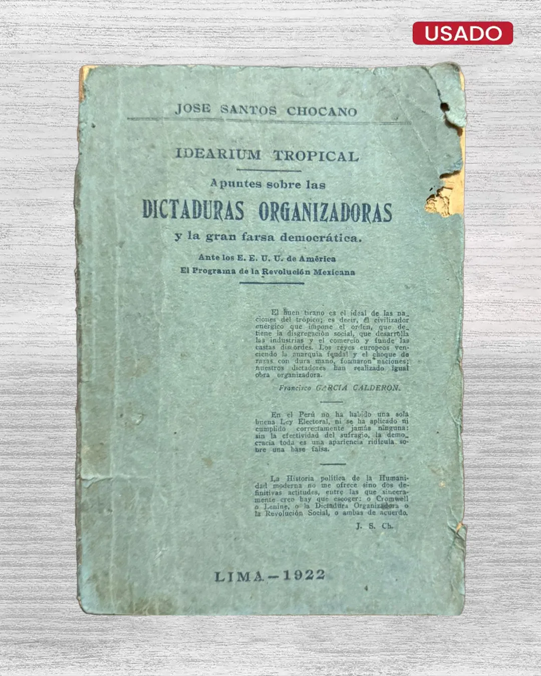 APUNTES SOBRE LAS DICTADURAS ORGANIZADORAS Y LA GRAN FARSE DEMOCRÁTICA. ANTE LOS E. E. U. U. DE AMÉRICA. EL PROGRAMA DE LA REVOLUCIÓN MEXICANA