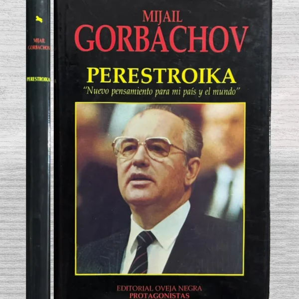 PERESTROIKA. ‘NUEVO PENSAMIENTO PARA MI PAÍS Y EL MUNDO