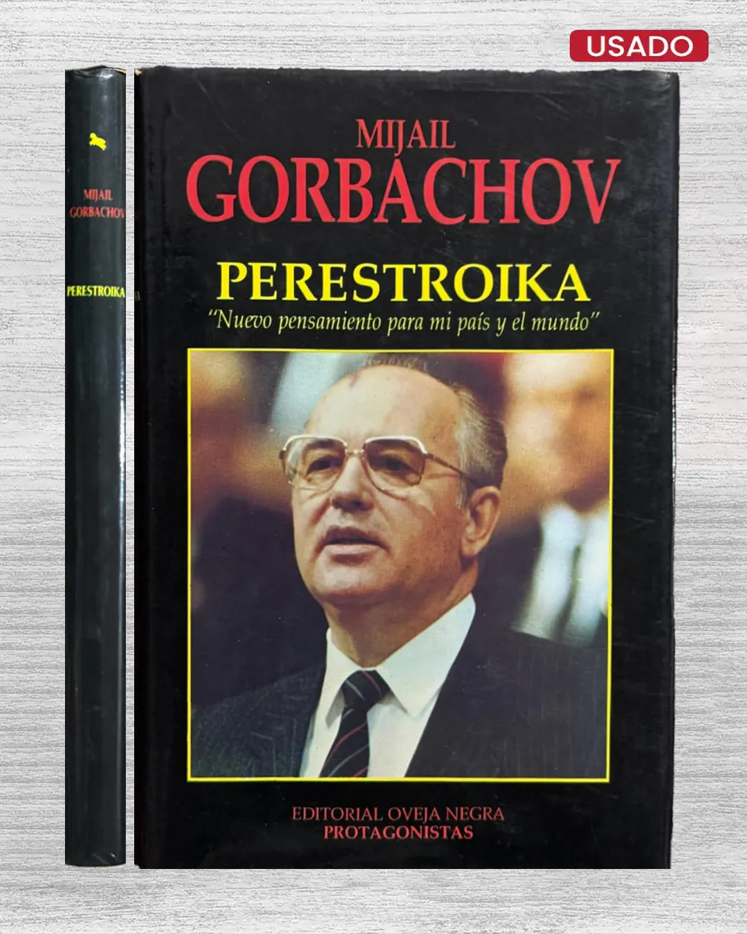 PERESTROIKA. 'NUEVO PENSAMIENTO PARA MI PAÍS Y EL MUNDO