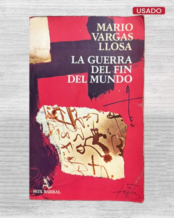 LA GUERRA DEL FIN DEL MUNDO (PRIMERA EDICIÓN)