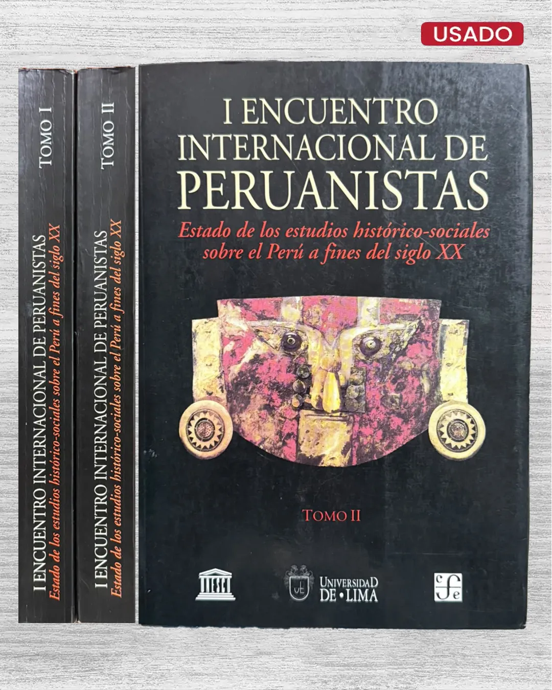 I ENCUENTRO INTERNACIONAL DE PERUANISTAS. ESTADO DE LOS ESTUDIOS HISTORICO-SOCIALES SOBRE EL PERU A FINES DEL SIGLO XX (2 TOMOS) - Imagen 2