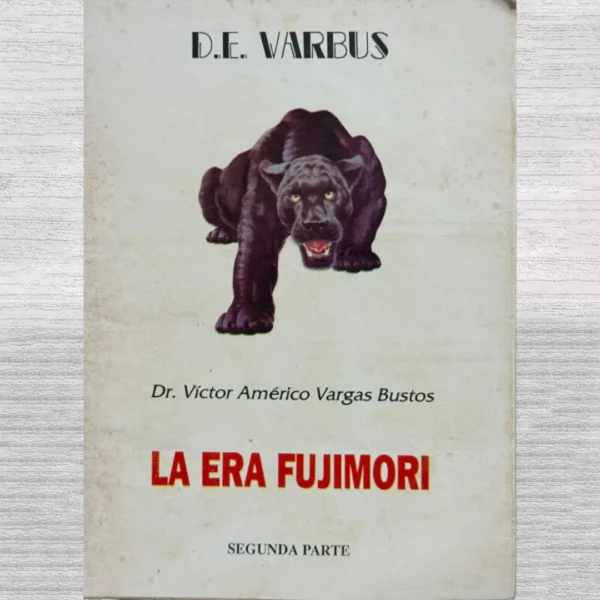 LA ERA FUJIMORI (SEGUNDA PARTE)