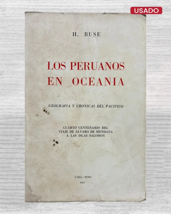 LOS PERUANOS EN OCEANIA. GEOGRAFIA Y CRÓNICAS DEL PACÍFICO