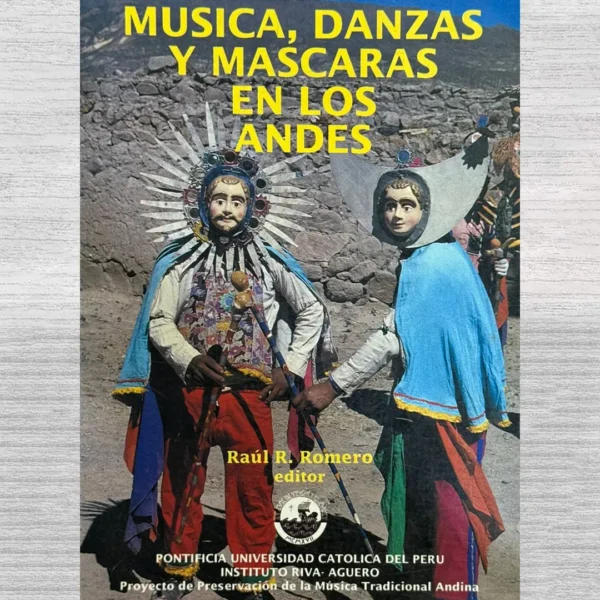 MÚSICA, DANZAS Y MÁSCARAS EN LOS ANDES