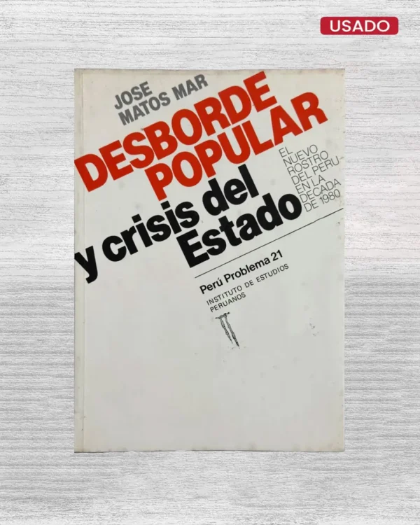 DESBORDE POPULAR Y CRISIS DEL ESTADO