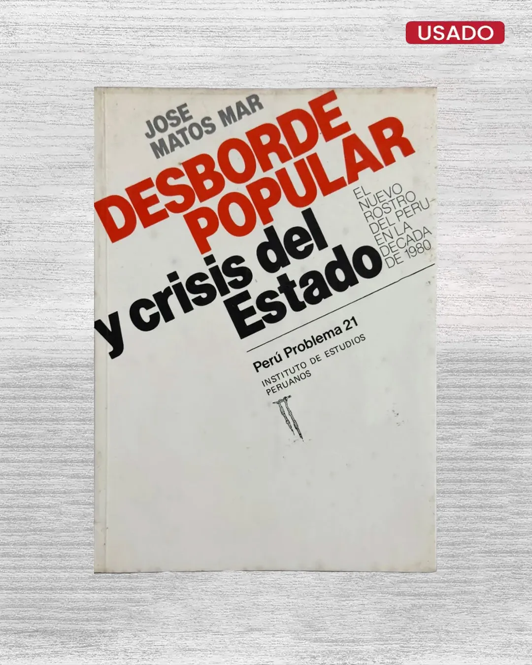 DESBORDE POPULAR Y CRISIS DEL ESTADO