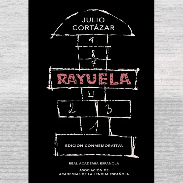 RAYUELA. EDICIÓN CONMEMORATIVA DE LA RAE