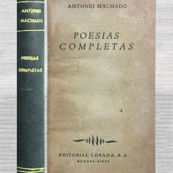 ANTONIO MACHADO: POESÍAS COMPLETAS