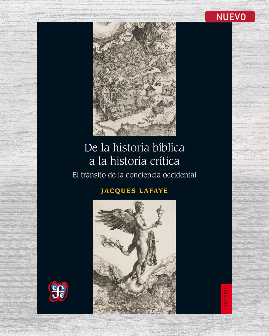 DE LA HISTORIA BÍBLICA A LA HISTORIA CRÍTICA. EL TRÁNSITO DE LA CONCIENCIA OCCIDENTAL