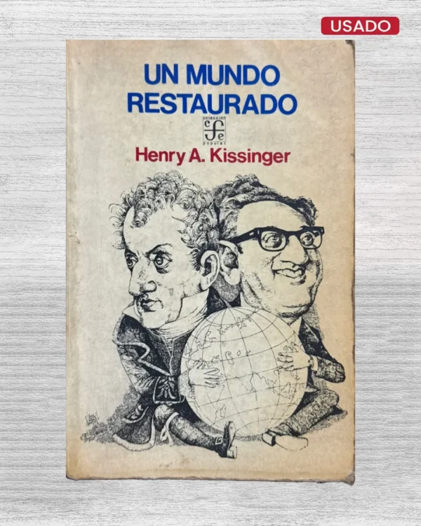 UN MUNDO RESTAURADO