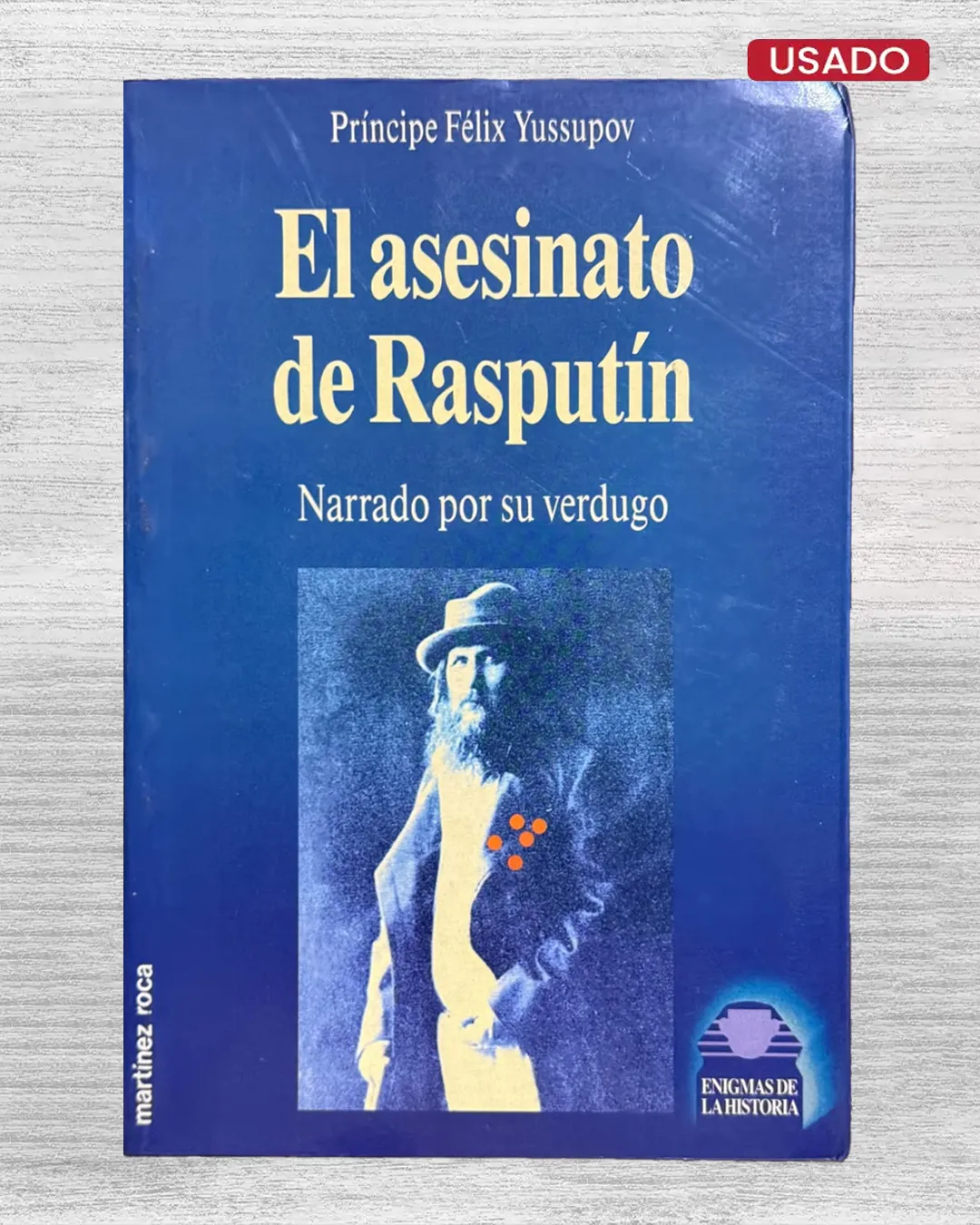 EL ASESINATO DE RASPUTIN (NARRADO POR SU VERDUGO)