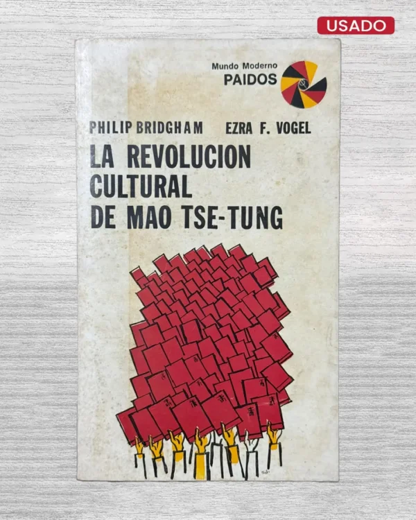 LA REVOLUCION CULTURAL DE MAO TSE-TUNG