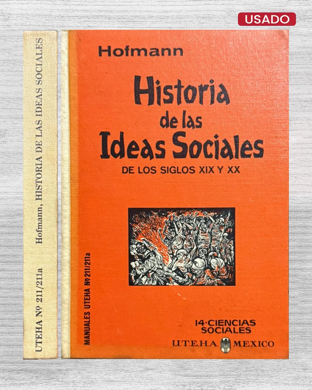 HISTORIA DE LAS IDEAS SOCIALES DE LOS SIGLOS XIX Y XX