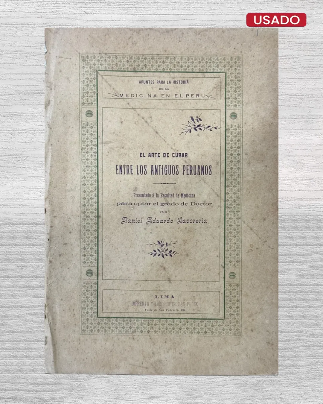 EL ARTE DE CURAR ENTRE LOS ANTIGUOS PERUANOS
