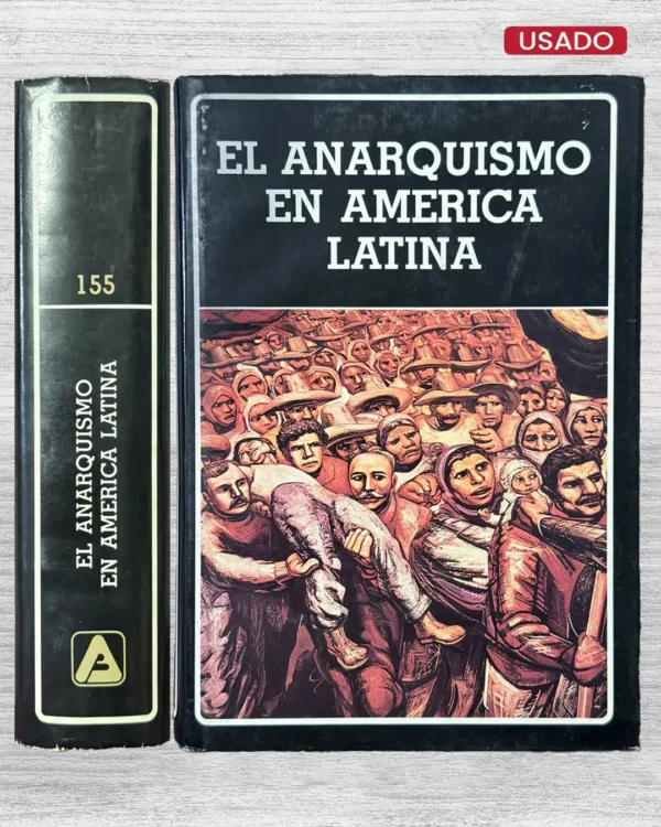 EL ANARQUISMO EN AMÉRICA LATINA