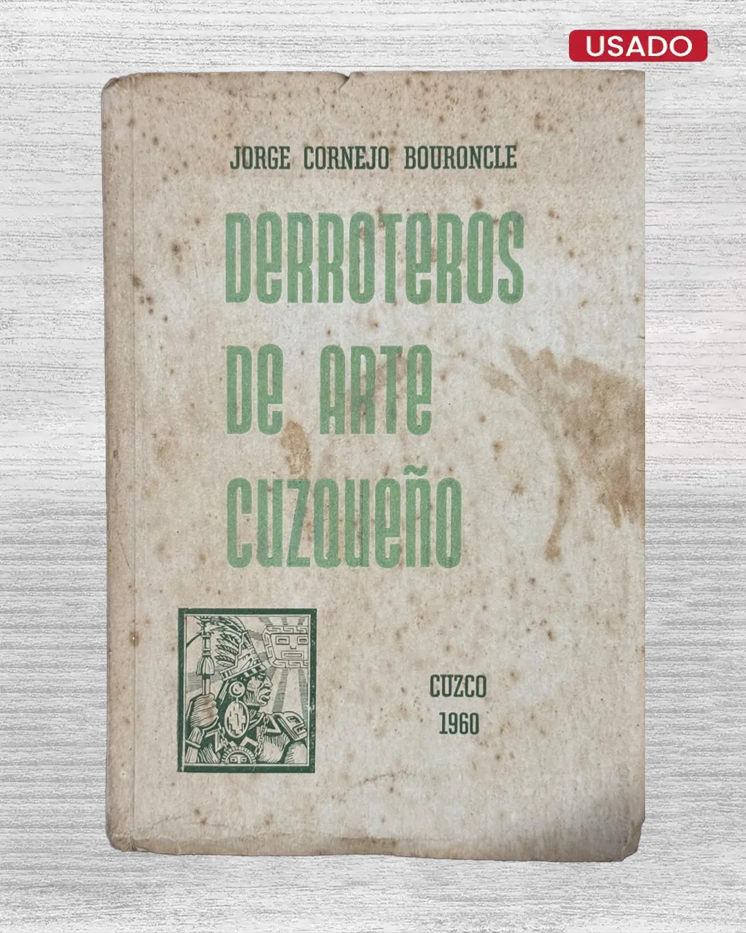 DERROTEROS DE ARTE CUZQUEÑO