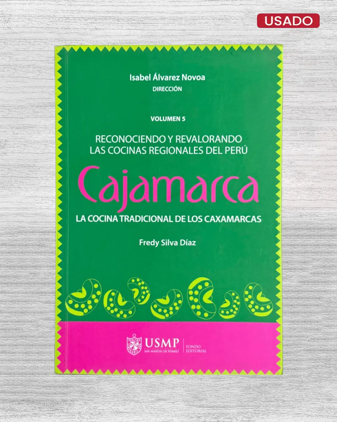 CAJAMARCA. LA COCINA TRADICIONAL DE LOS CAXAMARCAS