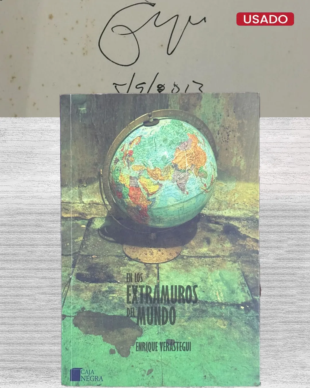 EN LOS EXTRAMUROS DEL MUNDO (CON FIRMA DEL AUTOR)