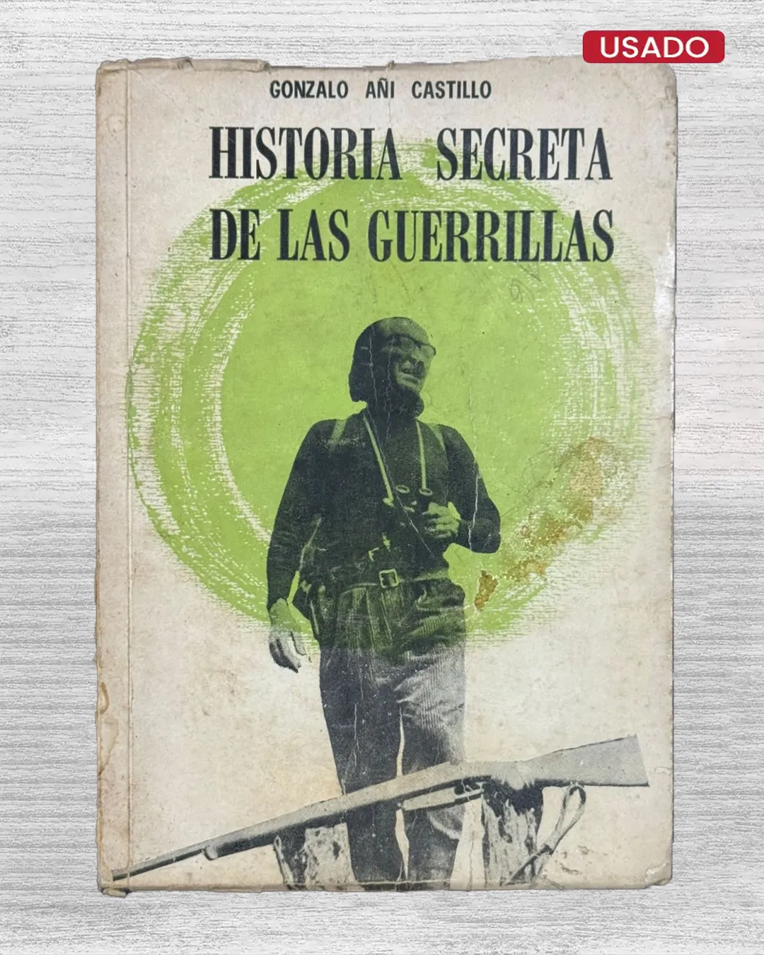 HISTORIA SECRETA DE LAS GUERRILLAS