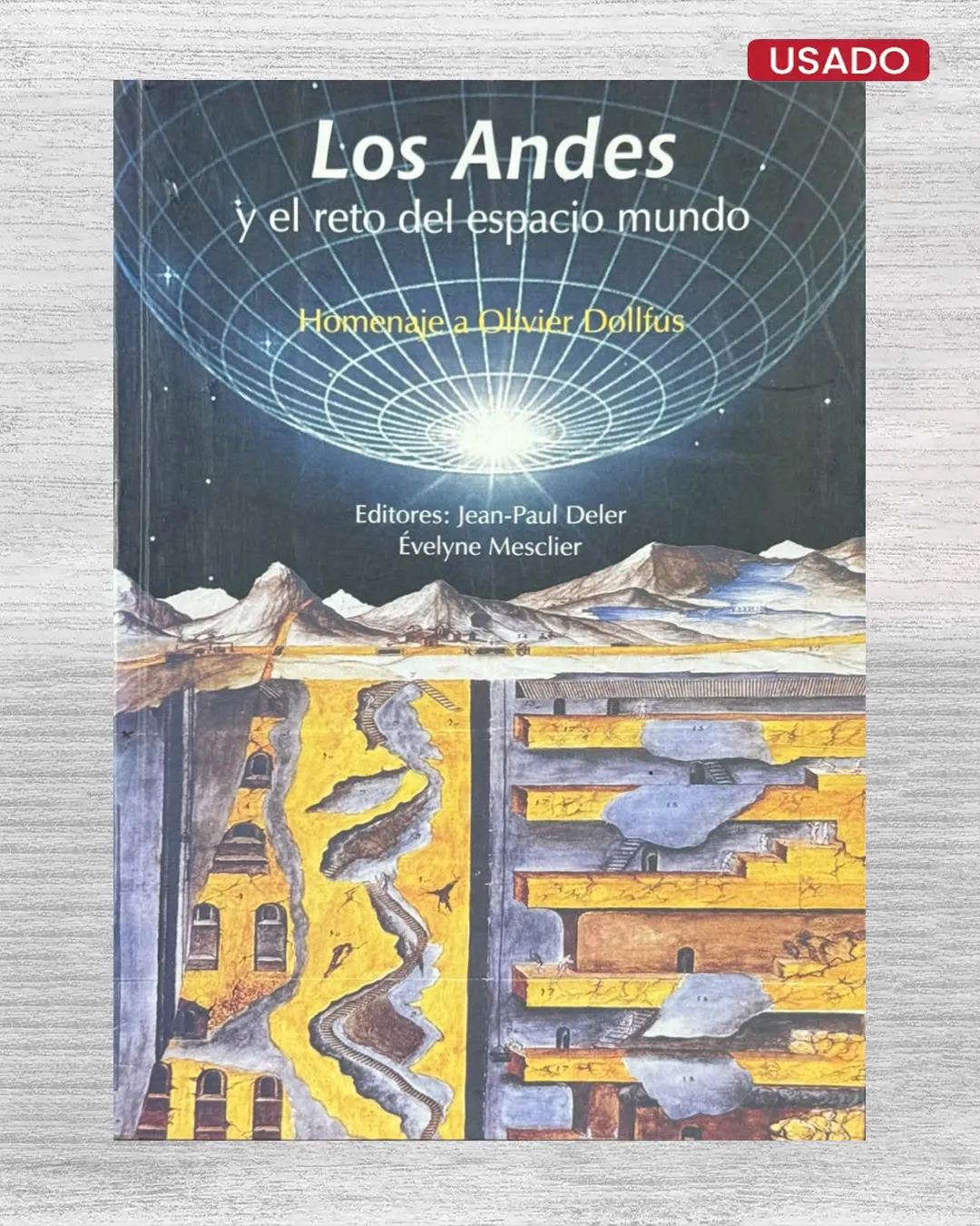 LOS ANDES Y EL RETO DEL ESPACIO MUNDO. HOMENAJE A OLIVIER DOLLFUS