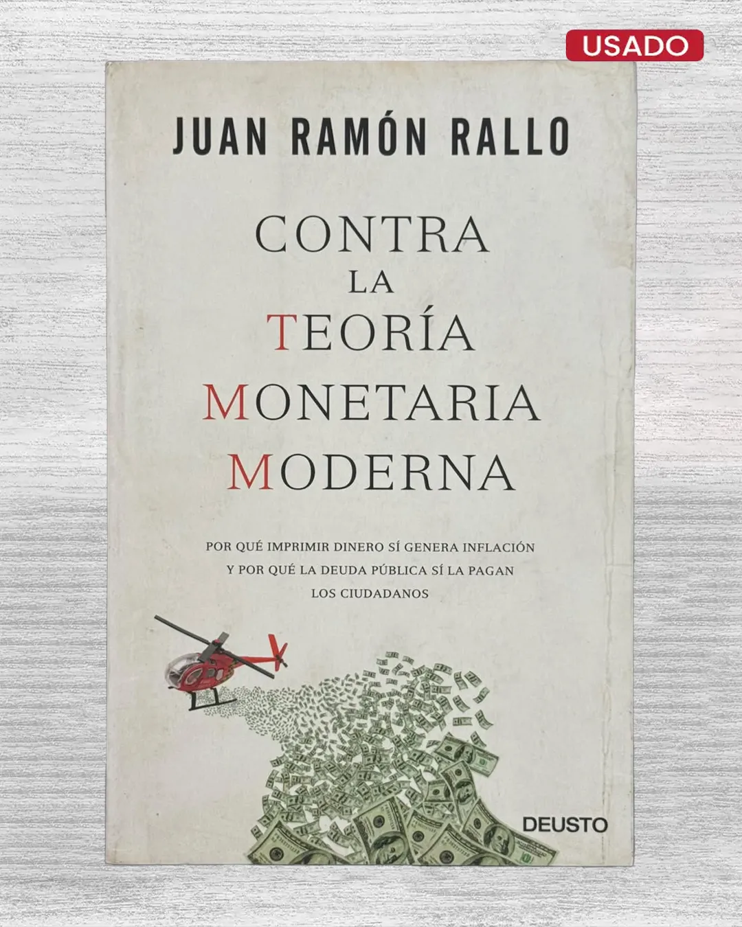 CONTRA LA TEORÍA MONETARIA MODERNA
