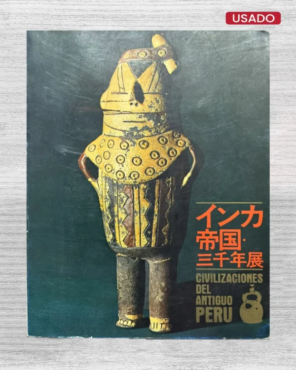 CIVILIZACIONES DEL ANTIGUO PERÚ (TEXTO EN JAPONES)