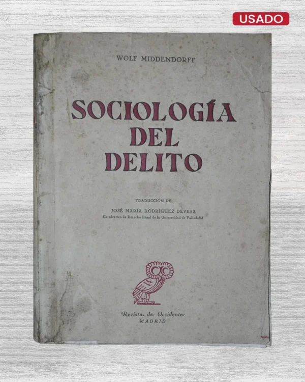 SOCIOLOGIA DEL DELITO