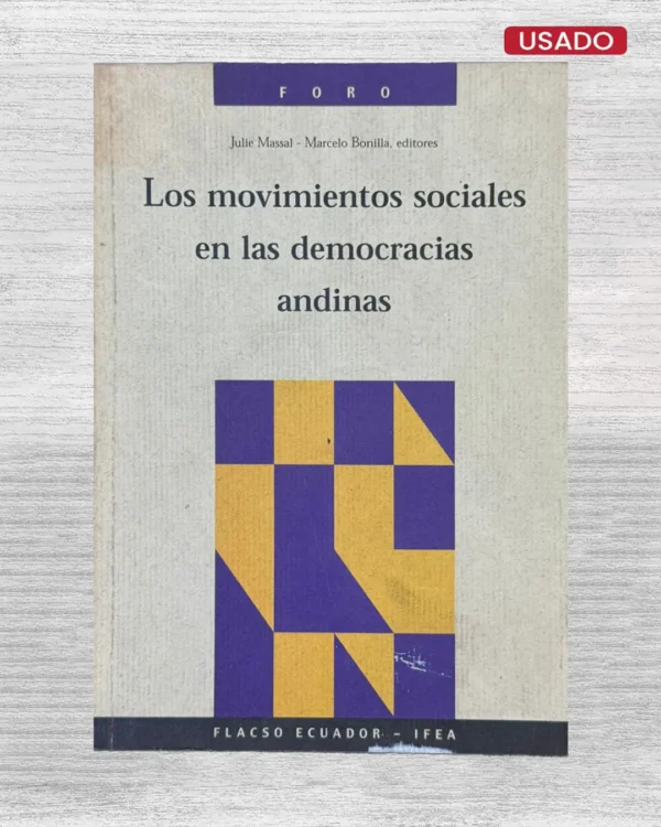 LOS MOVIMIENTOS SOCIALES EN LAS DEMOCRACIAS ANDINAS