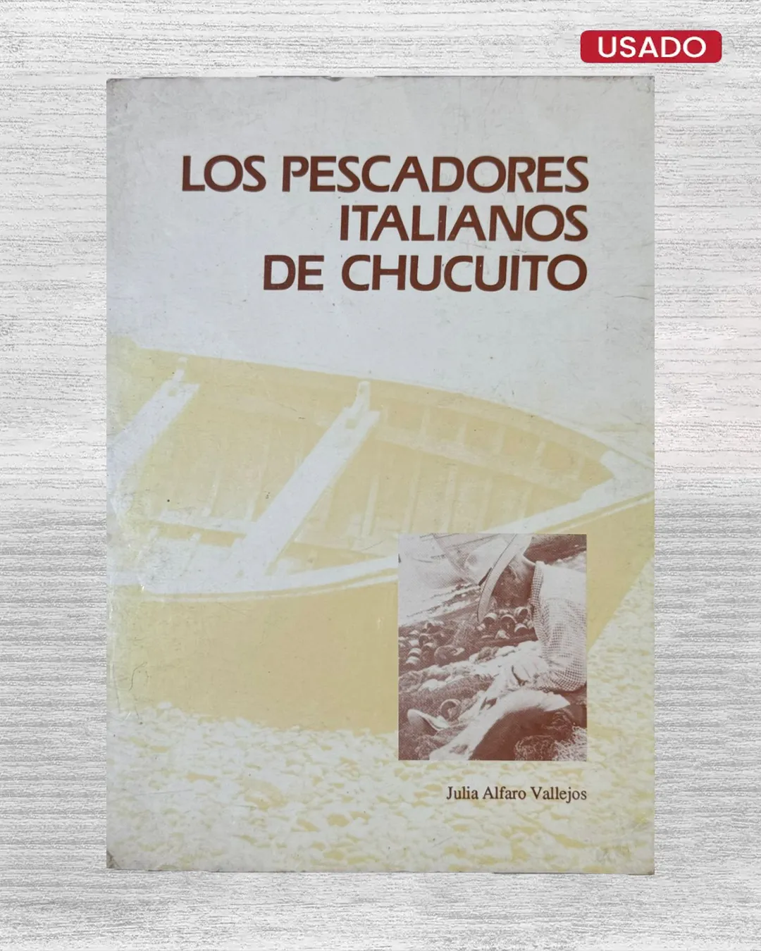LOS PESCADORES ITALIANOS DE CHUCUITO