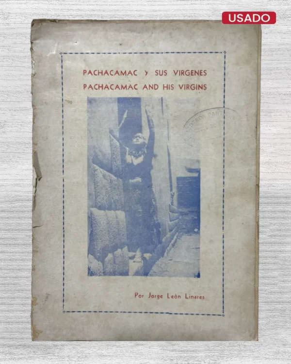 PACHACAMAC Y SUS VIRGENES (PACHACAMAC AND HIS VIRGINS)