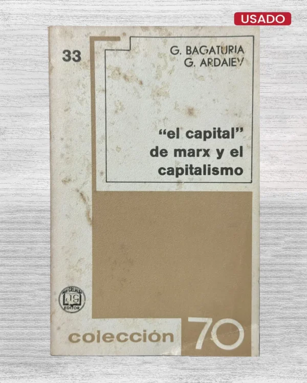 “EL CAPITAL” DE MARX Y EL CAPITALISMO